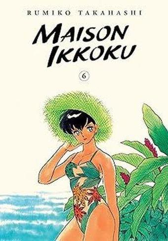 Maison Ikkoku Collector's Edition Vol. 6 - Rumiko Takahashi - Viz Media, Subs. of Shogakukan Inc