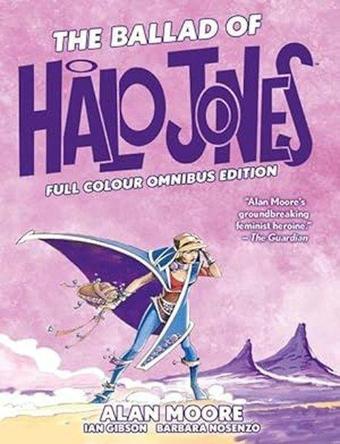 Ballad of Halo Jones: Full Colour Omnibus Edition (Ballad of Halo Jones) - Tui T. Sutherland - Rebellion