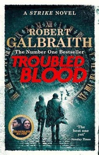 Troubled Blood (Strike) - Robert Galbraith - Little, Brown Book Group
