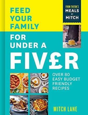 Feed Your Family for Under a Fiver - Mitch Lane - HarperCollins Publishers (Australia