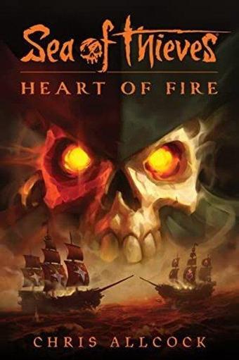 Sea of Thieves: Heart of Fire - Chris Allcock - Titan Books Ltd