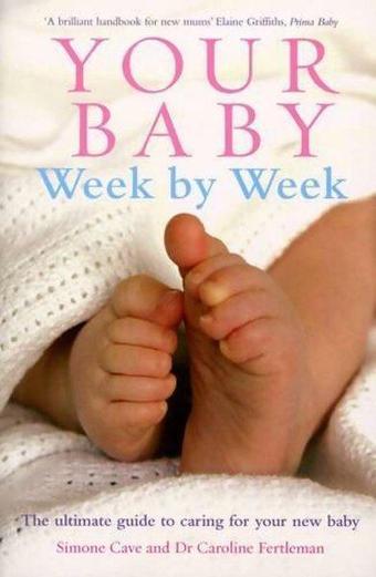 Your Baby Week By Week - Caroline Fertleman - EBURY Press