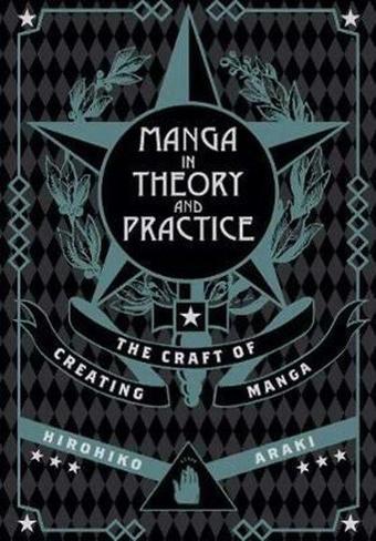 Manga in Theory and Practice (Manga in Theory and Practice) - Hirohiko Araki - Viz Media, Subs. of Shogakukan Inc