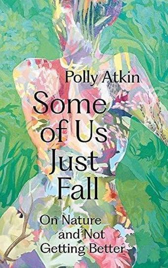 Some of Us Just Fall - Polly Atkın - Hodder & Stoughton Ltd