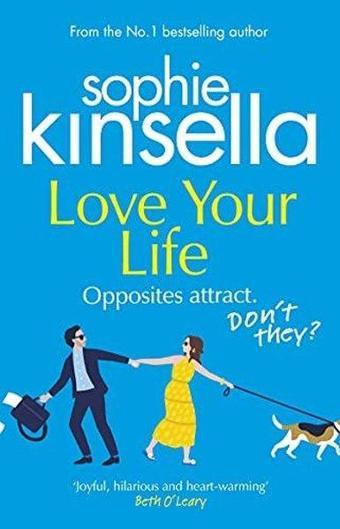 Love Your Life - Sophie Kinsella - Transworld Publishers Ltd