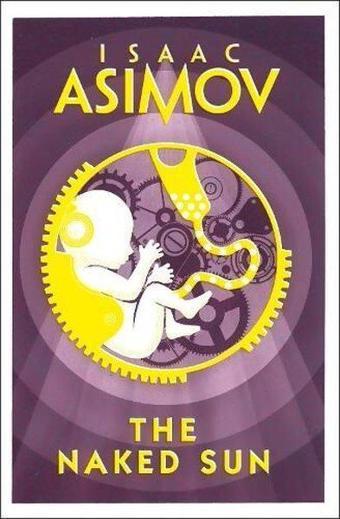 Naked Sun - Isaac Asimov - HarperCollins Publishers Inc