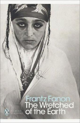 Wretched of the Earth (Penguin Modern Classics) - Frantz Fanon - Penguin Books Ltd