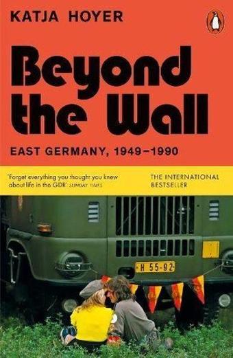 Beyond the Wall - Katja Hoyer - Penguin Books Ltd