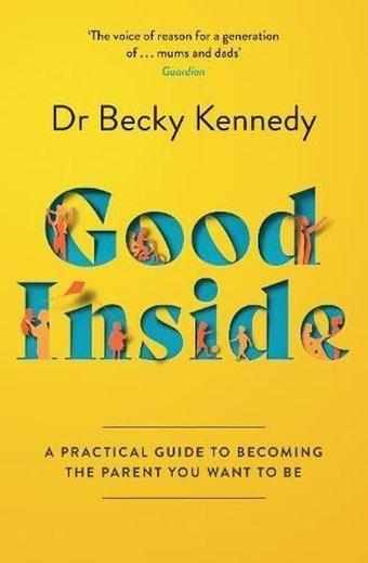 Good Inside - Dr Becky Kennedy - Agenor Publishing