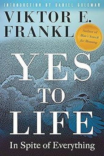 Yes To Life In Spite of Everything - Daniel Goleman - EBURY Press