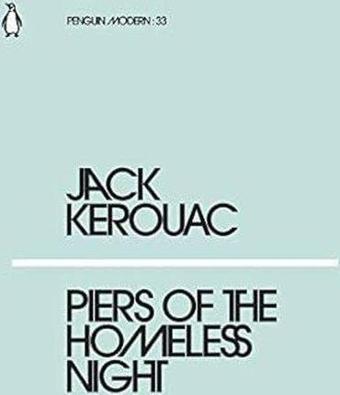 Piers of the Homeless Night (Penguin Modern) - Jack Kerouac - Penguin Books Ltd
