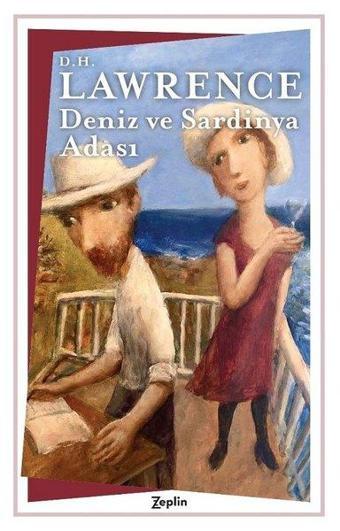 Deniz ve Sardinya Adası - D. H. Lawrence - Zeplin Kitap