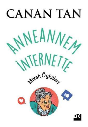 Anneannem İnternette - Canan Tan - Doğan Kitap