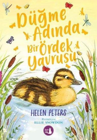 Düğme Adında Bir Ördek Yavrusu - Helen Peters - Büyülü Fener