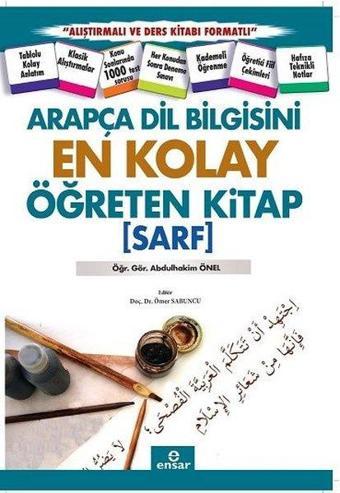 Arapça Dilbilgisini En Kolay Öğreten Kitap - Sarf - Abdülhakim Önel - Ensar Neşriyat