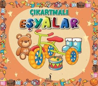 Çıkartmalı Eşyalar - Çıkartma Etkinlik ve Boyama - Kolektif  - Pal Sokağı