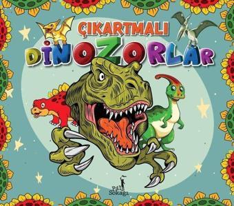 Çıkartmalı Dinozorlar - Çıkartma Etkinlik ve Boyama - Kolektif  - Pal Sokağı