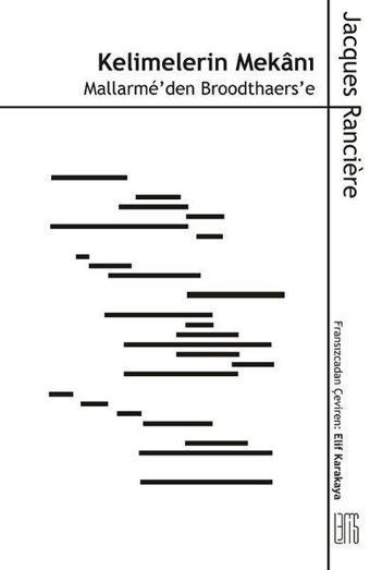Kelimelerin Mekanı - Mallarmeden Broodthaerse - Jacques Ranciere - Lemis Yayınları