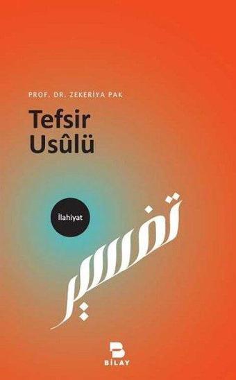 Tefsir Usulü - Zekeriya Pak - Bilay