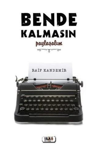 Bende Kalmasın - Raif Kandemir - Tilki Kitap