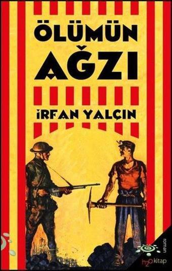 Ölümün Ağzı - İrfan Yalçın - h2o Kitap