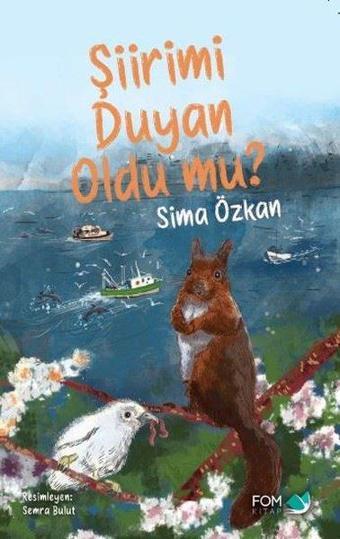 Şiirimi Duyan Oldu mu? - Sima Özkan - Fom Kitap