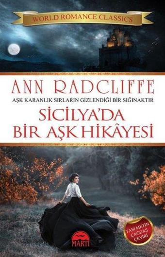 Sicilya'da Bir Aşk Hikayesi - Ann Radcliffe - Martı Yayınları Yayınevi