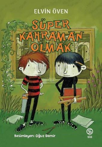 Süper Kahraman Olmak - Elvin Öven - Sia