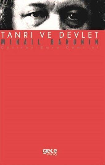 Tanrı ve Devlet - Mihail Bakunin - Gece Kitaplığı