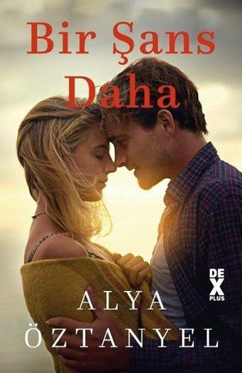 Bir Şans Daha - Alya Öztanyel - DEX