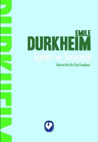 Eğitim ve Sosyoloji - Emile Durkheim - Cem Yayınevi