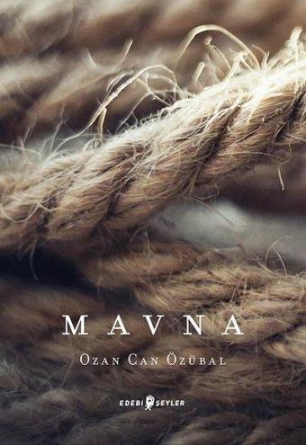 Mavna - Ozan Can Özübal - Edebi Şeyler
