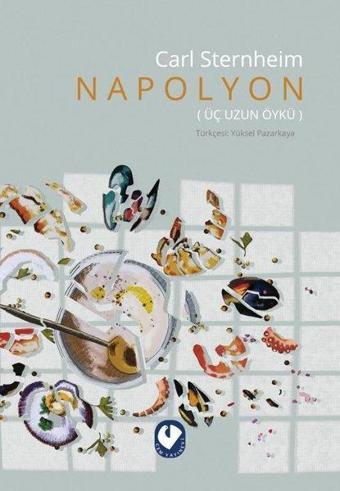 Napolyon - Üç Uzun Öykü - Carl Sternheim - Cem Yayınevi