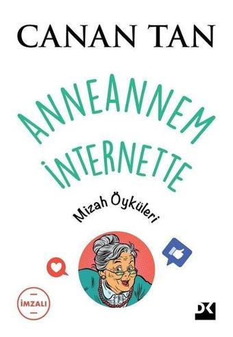 İmzalı - Anneannem İnternette - Canan Tan - Doğan Kitap