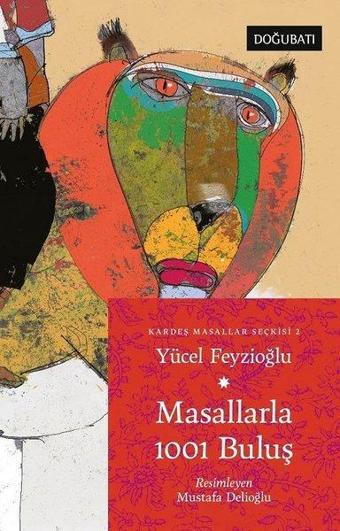 Masallarla 1001 Buluş - Kardeş Masallar Seçkisi 2 - Yücel Feyzioğlu - Doğu Batı Yayınları