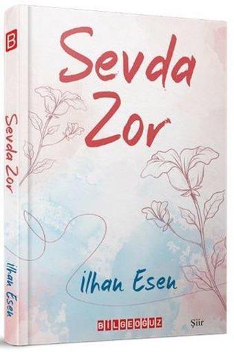 Sevda Zor - İlhan Esen - Bilgeoğuz Yayınları