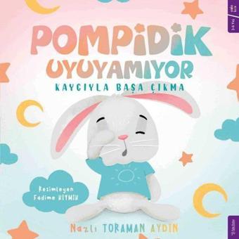 Pompidik Uyuyamıyor - Kaygıyla Başa Çıkma - Nazlı Toraman Aydın - Sola Kidz