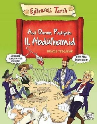 Acil Durum Padişahı II. Abdülhamid - Behice Tezçakar - Eğlenceli Bilgi