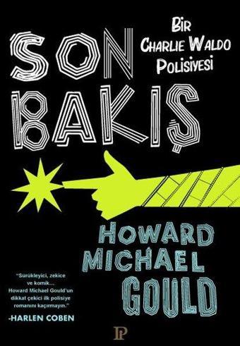 Son Bakış - Bir Charlie Waldo Polisiyesi - Howard Michael Gould - Potink Kitap