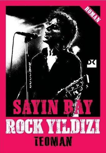 Sayın Bay Rock Yıldızı - Teoman  - Doğan Kitap