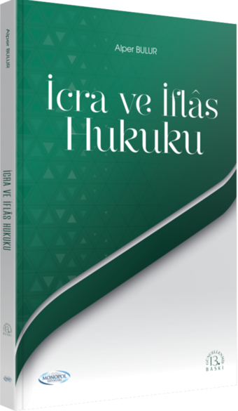 İcra ve İflas Hukuku 13. Baskı - Monopol Yayınları