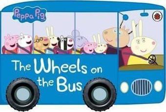 Peppa Pig: The Wheels on the Bus - Peppa Pig - Ladybirds