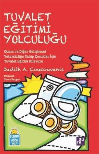 Tuvalet Eğitimi Yolculuğu - Judith A. Coucouvanis - Aura Yayınevi