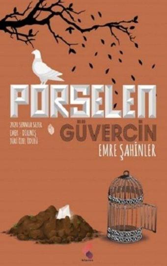 Porselen Güvercin - Emre Şahinler - Klaros Yayınları