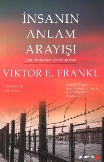 İnsanın Anlam Arayışı (Genç Okurlar İçin Uyarlanan Baskı) - Victor E. Frankl - Phoenix