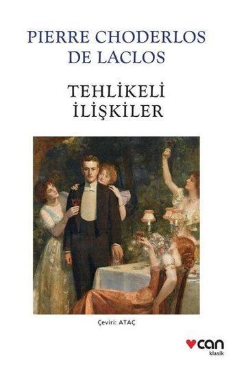 Tehlikeli İlişkiler - Beyaz Kapak - Choderlos De Laclos - Can Yayınları