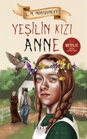 Yeşilin Kızı Anne - Lucy Maud Montgomery - Mahzen