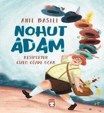 Nohut Adam - Anıl Basılı - Timaş Çocuk