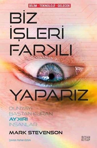 Biz İşleri Farklı Yaparız - Mark Stevenson - Siyah Kitap