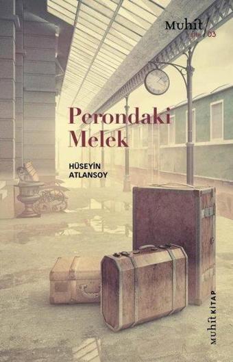 Perondaki Melek - Hüseyin Atlansoy - Muhit Kitap